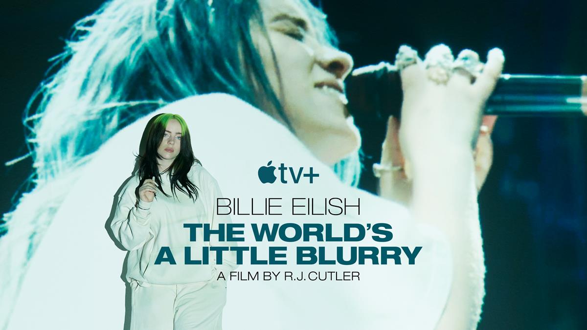 “Billie Eilish: The World’s A Little Blurry.”